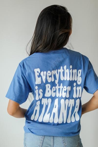 On Discount ● Everything Is Better In Atlanta Pocket Tee ● Dress Up - -0